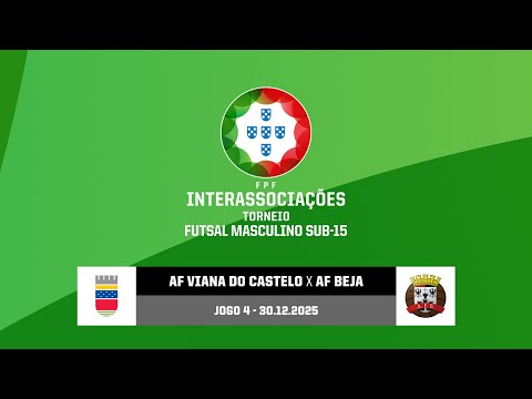TIA Futsal Masculino Sub-15: AF Viana do Castelo x AF Beja (Jogo 4)