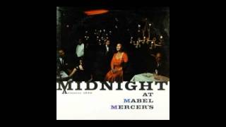 Mabel Mercer  He Was Too Good to Me