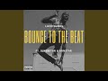 Bounce To The Beat (feat. DjWebstar & Arnstar)