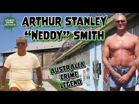 Arthur 'Neddy' Smith | The Most Dangerous Gangster In The Australian Criminal Underworld