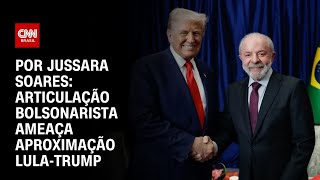 Vídeo: Articulação bolsonarista nos EUA ameaça aproximação entre Trump e Lula | CNN PRIME TIME
