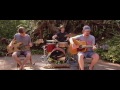 Jon and Roy "The Better Life" [Forest Session]