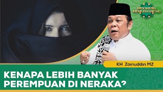 Download lagu Inilah Alasan Kenapa Makin Banyak Wanita di Neraka | KH. Zainuddin MZ - Indonesia Mengenangmu mp3