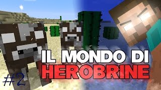 IL MONDO DI HEROBRINE #2  LE MUCCHE DAGLI OCCHI BIANCHI CI SPIANO