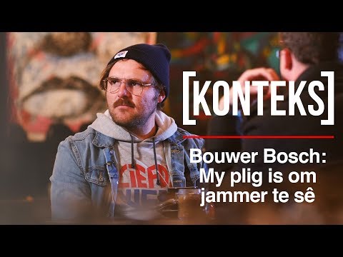 Bouwer Bosch: My plig is om jammer te sê- Konteks #17