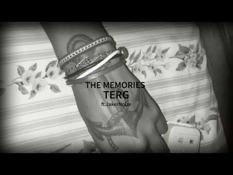 THE MEMORIES - TERG (Ft. JaKerNoize)