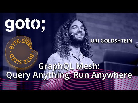 GraphQL Mesh - Query Any API, Run On Any Platform in 5 Minutes • Uri Goldshtein • GOTO 2023