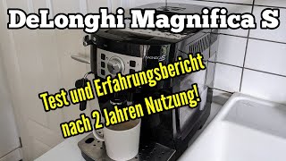 Delonghi Magnifica s Kaffevollautomat Test und Erfahrungen nach 2 Jahren