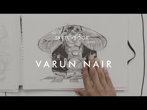 The Sketchbook Series - Varun Nair