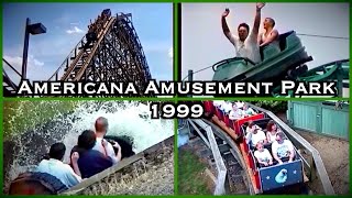 Americana Amusement Park in 1999