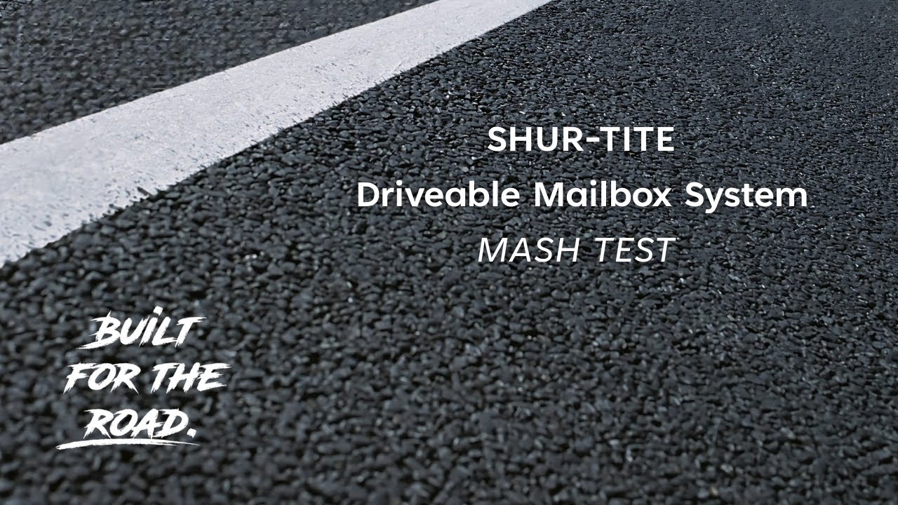 Shur-Tite Driveable Mailbox System MASH Test