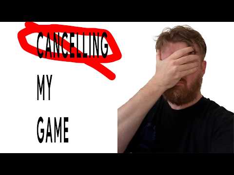 I'm cancelling my game