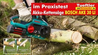 Bosch AKE30LI Akku-Kettensäge im Praxistest