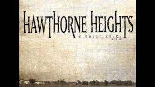 Where Can I Stab Myself In The Ears - Hawthorne Heights