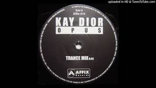 Kay Dior - Opus (Trance mix)-2001