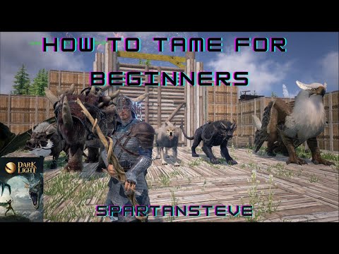 Dark and Light: How to tame for Beginners - Walk Through - Guide - PC - Episode 2