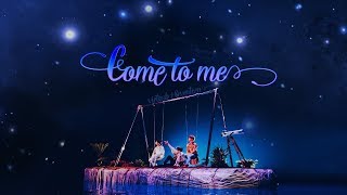 [Vietsub] SEVENTEEN (세븐틴) - Come To Me (나에게로 와)