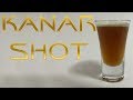 Kanar Shot: Cocktail Tutorial