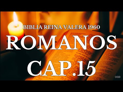 Spoken Bible-Bible Reina Valera 1960 Romans Chapter 15