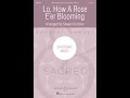 Lo, How A Rose E'er Blooming (SATB Choir) - Arranged by Shawn Kirchner - Hal Leonard Choral Lo, How A Rose E'er Blooming (SATB Choir) - Arranged by Shawn Kirchner