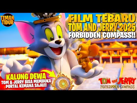 SUMPAH FILM INI SERU BANGET‼️FILM TERBARU TOM & JERRY 2025‼️ - ALUR CERITA TOM & JERRY