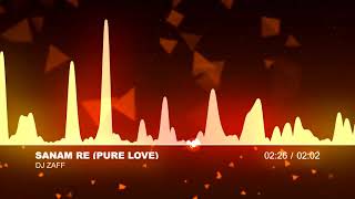 Download lagu SANAM RE Remix by DJ Zaff mp3 Download lagu SANAM RE Remix by DJ Zaff mp3