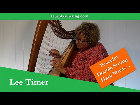 The Harp Gathering Concert Series - Lee Timer (Double Strung Harp)