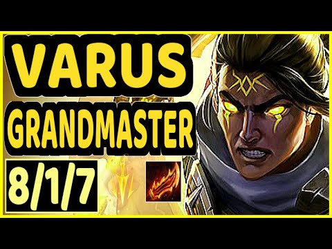 LODIK (VARUS) - 8/1/7 KDA GAMEPLAY - EUW Ranked GRANDMASTER
