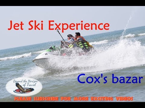 Jet Ski experience in Cox's Bazar, Bangladesh | The longest sea beach of the world