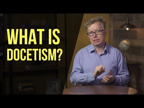 What Is Docetism?