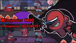 【FNF】新しいImpostor MOD⁉ Vs Impostor 2025 WEVE1