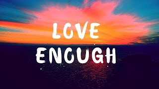 Love Enough Hillsong - Cover en Español - Traducción oficial.