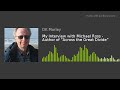 My Interview with Michael Ross - Author of "Across the Great Divide"