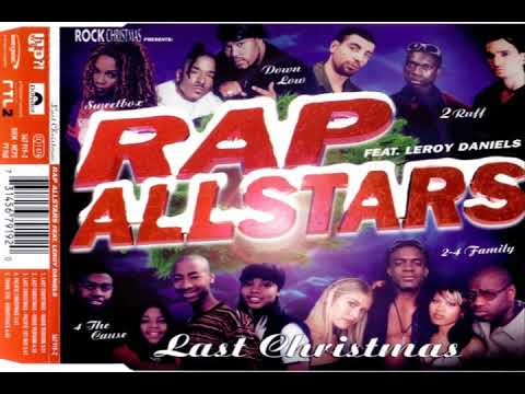 Rap Allstars Feat  LeRoy Daniels - Last Christmas Rap Radio Versión