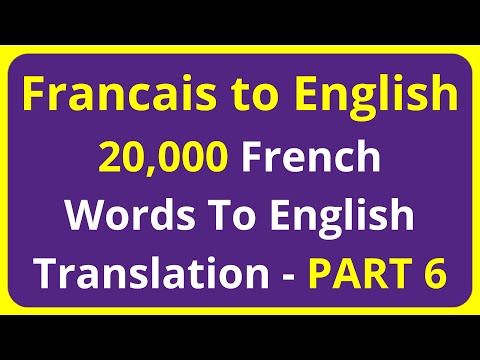 20,000 Francais Words To English Translation Meaning - PART 6 | Francais to English translation