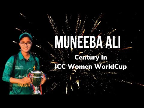 Muneeba Ali  Century In ICC Women World Cup 2023|| Cricketing Videos