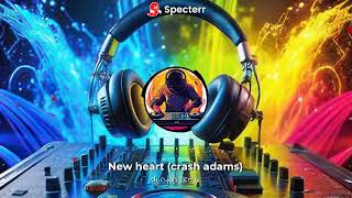 Download lagu New heart(crash adams) dj ryan s. remix mp3