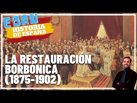 THE BOURBON RESTORATION (1875-1902) | History of Spain 🇪🇸