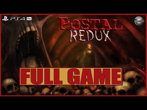 POSTAL Redux FULL GAME Gameplay Walkthrough PS4 Pro (No Commentary)