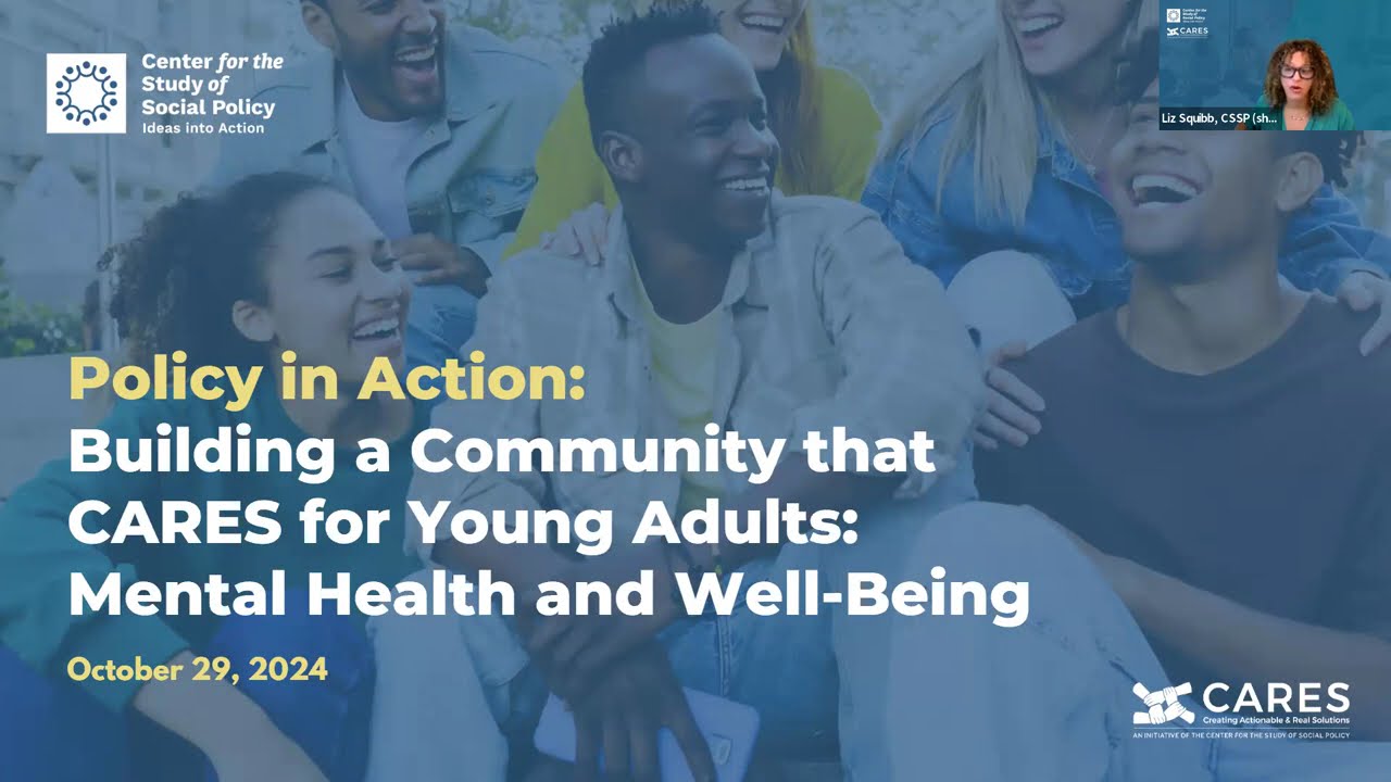 Policy in Action - Building a Community that CARES for Young Adults: Mental Health and Well-Being