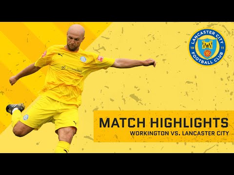 Match Highlights - Workington vs. Lancaster City
