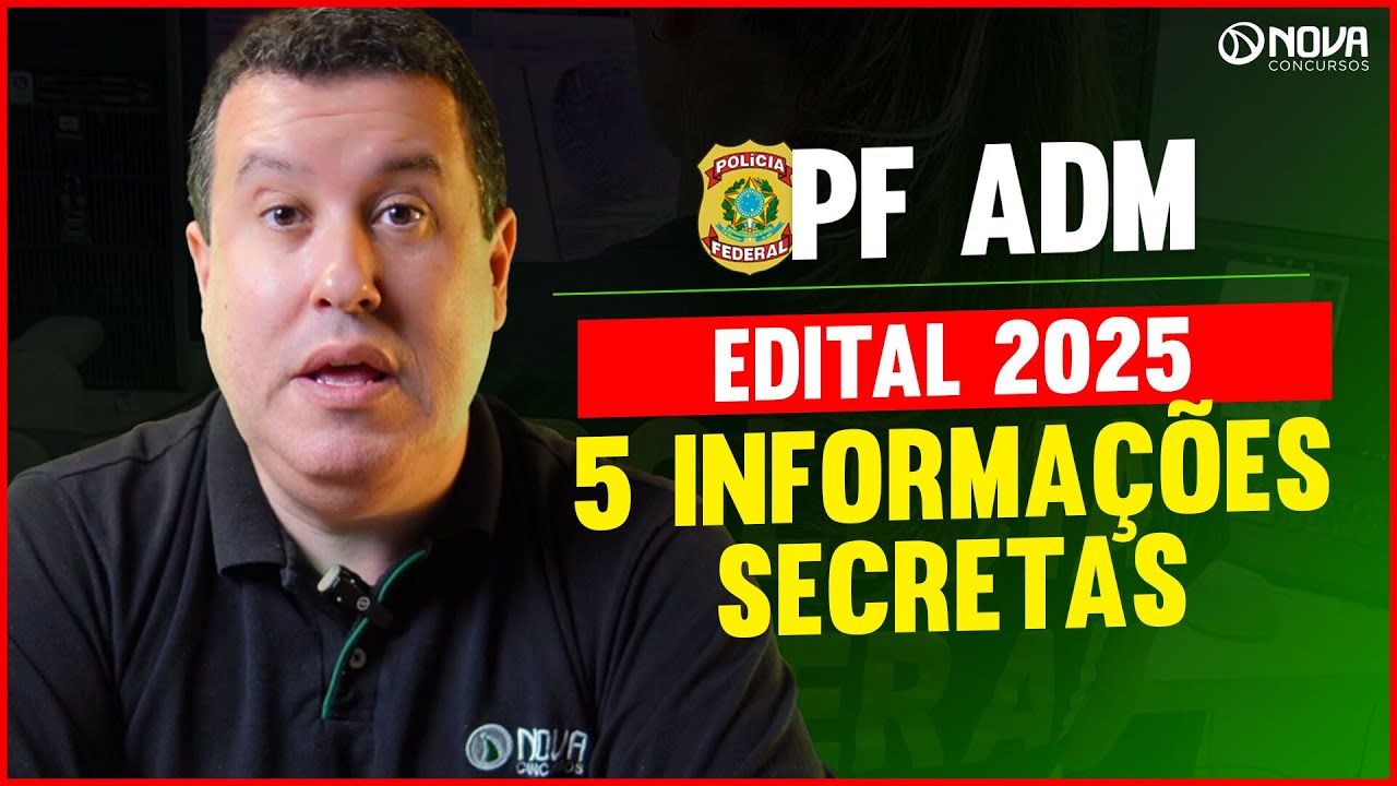 5 MAIORES DÚVIDAS CONCURSO PF ADMINISTRATIVO 2025  🔴