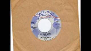 CHARLIE RICH - ITS TOO LATE ( PROMO COPY ).