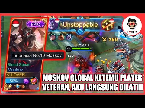 TOP GLOBAL MOSKOV DI AJARIN MAIN ML YG BENER OLEH VETERAN, LANGSUNG AUTO WIN - MOBILE LEGENDS