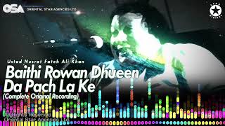 Download lagu Baithi Rowan Dhueen Da Pach La Ke | Nusrat Fateh Ali Khan | complete full version | OSA Worldwide mp3