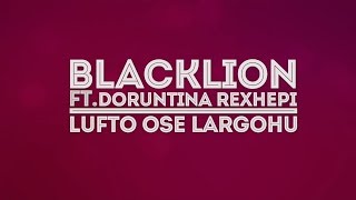 BlackLion - Lufto Ose Largohu