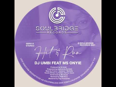 DJ Umbi, Ms Onyie _ Hit & Run (FAM Disco Mix)