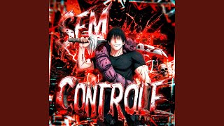 Download lagu SEM CONTROLE (Slowed) mp3 Download lagu SEM CONTROLE (Slowed) mp3