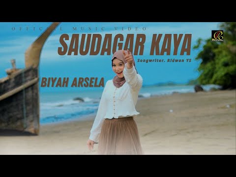 Biyah Arsela - Saudagar Kaya (Official Music Video)