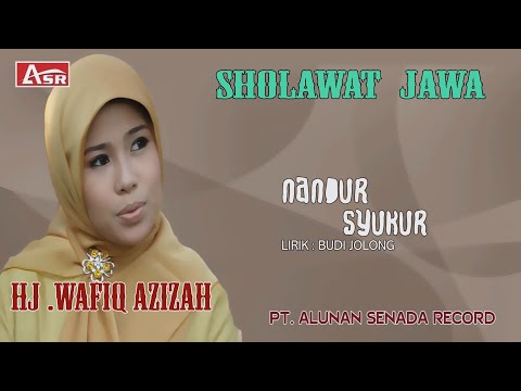 WAFIQ AZIZAH - SHOLAWAT JAWA - NANDUR SYUKUR ( Official Video Musik ) HD